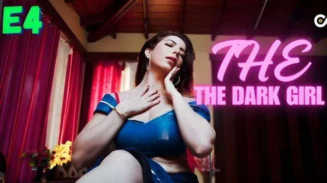 The Dark Girl E04 (2025) Hindi Hot Web Series – Ox9