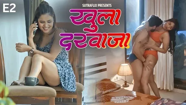 Khula Darwaja E02 (2025) Hindi Hot Web Series – SutraFlix