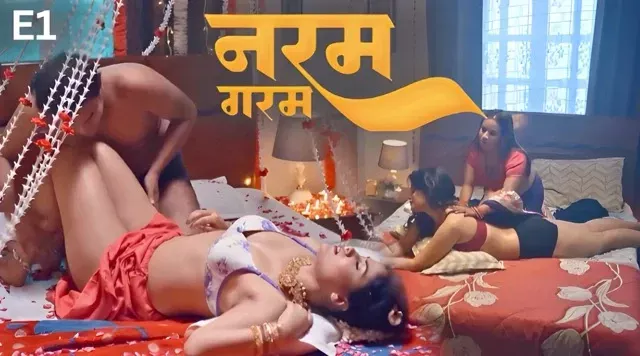 Naram Garam E01 (2025) Hindi Hot Web Series – PullApp