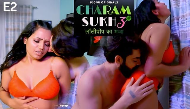 Charmsukh E02 (2025) Hindi Hot Web Series -Jugnu